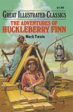 Adventures of Huckleberry Finn (Great Illustrated Classics): Mark Twain