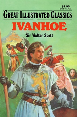 Ivanhoe (Great Illustrated Classics): Sir Walter Scott